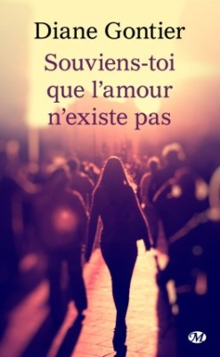 souviens-toi-que-l-amour-n-existe-pas-diane-gontier-milady