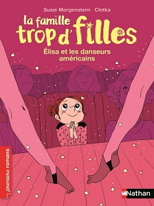 la-famille-trop-dfilles-elisa-danseurs-americains-nathan la-famille-trop-dfilles-elisa-danseurs-americains-nathan