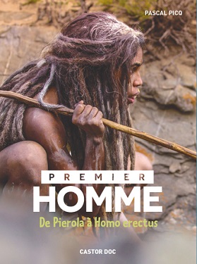 premier-homme-pierola-homo-erectus-flammarion