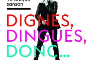 Véronique Sanson: Dignes, Dingues, Donc