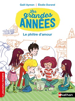les-grandes-annees-le-philtre-d-amour-nathan les-grandes-annees-le-philtre-d-amour-nathan