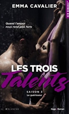 les-trois-talents-tome-3-le-guerisseur-emma-cavalier-hugo-new-romance