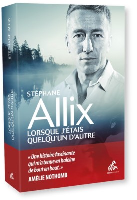 lorsque-jetais-quelquun-dautre-stephane-allix