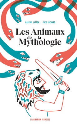 les-animaux-de-la-mythologie-flammarion les-animaux-de-la-mythologie-flammarion