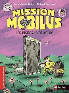 mission-mobilus-disparus-kolos-premiers-romans-nathan mission-mobilus-disparus-kolos-premiers-romans-nathan