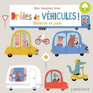 mes-imagiers-jeux-droles-de-vehicules-larousse mes-imagiers-jeux-droles-de-vehicules-larousse