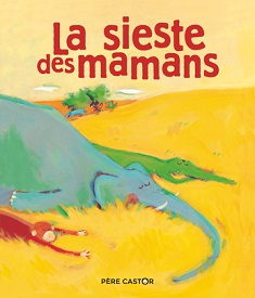 histoires-pere-castor-sieste-mamans-flammarion histoires-pere-castor-sieste-mamans-flammarion