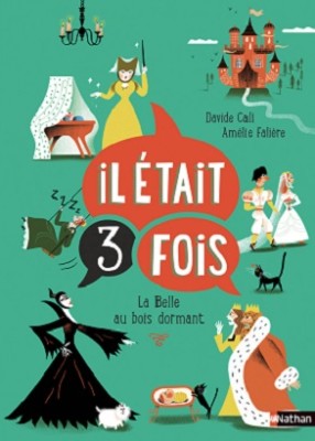 il-etait-3-fois-la-belle-au-bois-dormant-nathan il-etait-3-fois-la-belle-au-bois-dormant-nathan