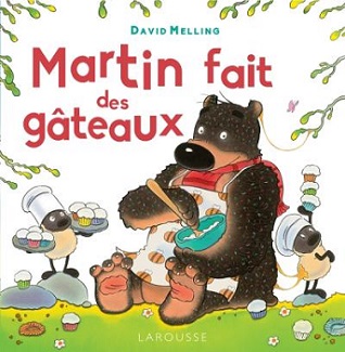 martin-fait-des-gateaux-larousse martin-fait-des-gateaux-larousse