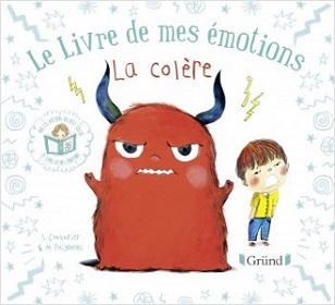 le-livre-de-mes-emotions-la-colere-grund le-livre-de-mes-emotions-la-colere-grund