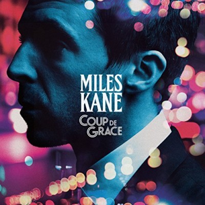 Coup de Grace de Miles Kane