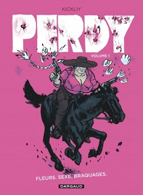 perdy-t1-fleurs-sexe-braquages-dargaud