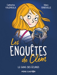 les-enquetes-de-clem-t2gang-ecuries-flammarion les-enquetes-de-clem-t2gang-ecuries-flammarion