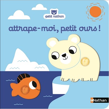 attrape-moi-petit-ours-petit-nathan attrape-moi-petit-ours-petit-nathan