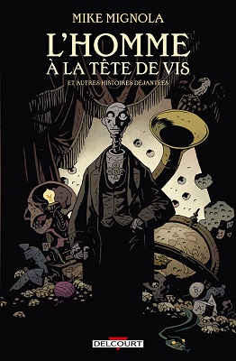 homme-tete-vis-autres-histoires-dejantees-delcourt-ned homme-tete-vis-autres-histoires-dejantees-delcourt-ned