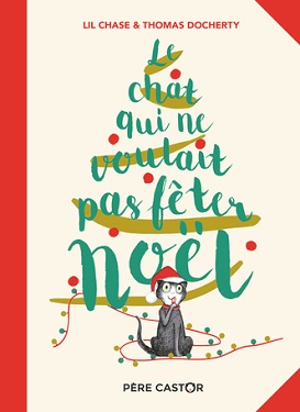 le-chat-qui-ne-voulait-pas-feter-noel-flammarion le-chat-qui-ne-voulait-pas-feter-noel-flammarion