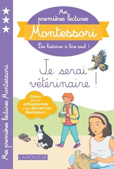 mes-premieres-lectures-montessori-je-serai-veterinaire-larousse mes-premieres-lectures-montessori-je-serai-veterinaire-larousse