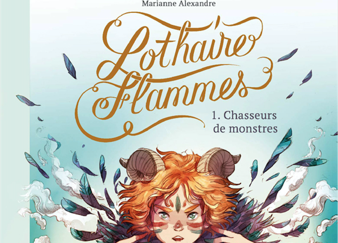 Lothaire Flammes T1 : Chasseurs de monstres (0), bd chez Jungle de Alexandre