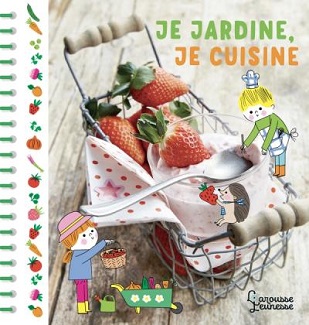 je-jardine-je-cuisine-larousse je-jardine-je-cuisine-larousse