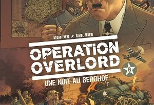 operation-overlord-t6-une-nuit-au-berghof-glenat