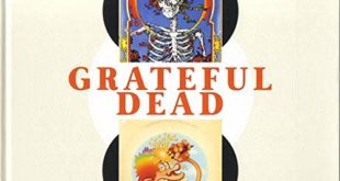 Greateful Dead Cover - L'histoire du groupe qui inventa le rock psychédélique