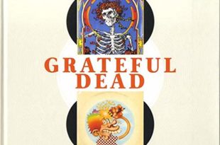 Greateful Dead Cover - L'histoire du groupe qui inventa le rock psychédélique