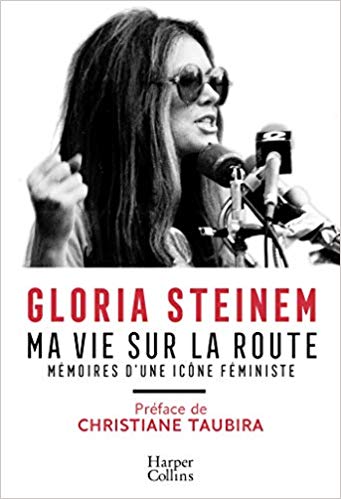 Ma Vie Sur La Route, Gloria Steinem