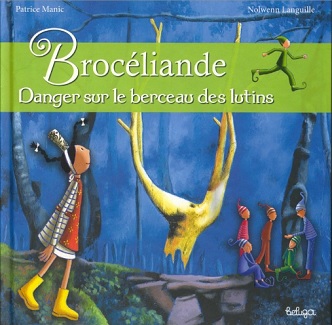 broceliande-danger-berceau-lutins-beluga broceliande-danger-berceau-lutins-beluga