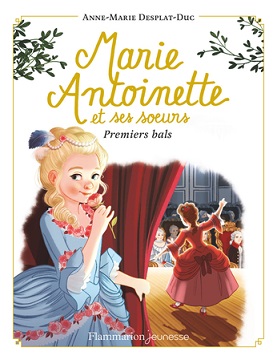 marie-antoinette-t2-premiers-bals-flammarion marie-antoinette-t2-premiers-bals-flammarion