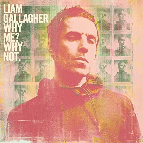 Liam Gallagher « Why Me ? Why Not » 