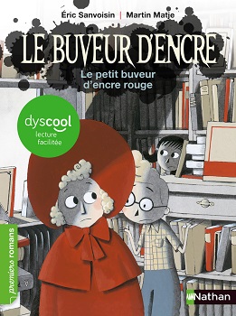 le-petit-buveur-d-encre-rouge-dyscool-nathan le-petit-buveur-d-encre-rouge-dyscool-nathan