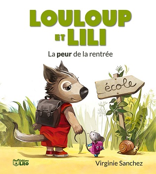 louloup-et-lili-la-peur-de-la-rentrée-lito louloup-et-lili-la-peur-de-la-rentrée-lito