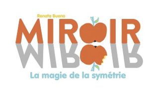 miroir-miroir-magie-symétrie-bayard