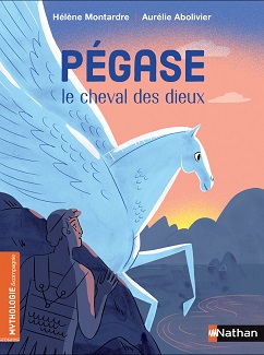 pegase-cheval-dieux-mythologie-compagnie-nathan pegase-cheval-dieux-mythologie-compagnie-nathan