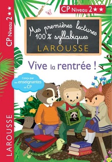 mes-premieres-lectures-syllabiques-vive-la-rentree-larousse mes-premieres-lectures-syllabiques-vive-la-rentree-larousse