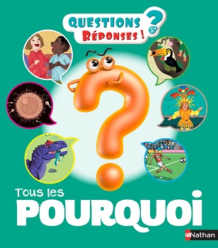 questions-reponses-tous-les-pourquoi-nathan questions-reponses-tous-les-pourquoi-nathan