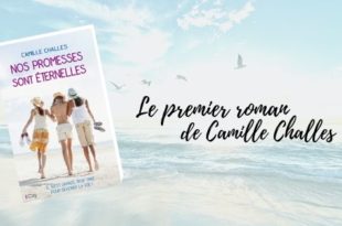 Nos promesses sont éternelles Camille Challes éditions City