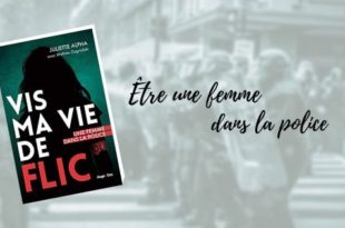 Vis ma vie de flic Juliette Alpha
