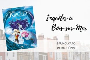 Kiroho : les disparus de bois-sur-mer rémi guerin brunowaro