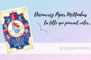 La fille qui pouvait voler Victoria Forester Lumen