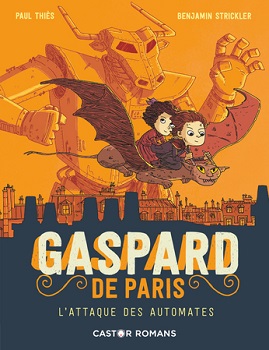 gaspard-de-paris-t2-attaque-automates-flammarion gaspard-de-paris-t2-attaque-automates-flammarion