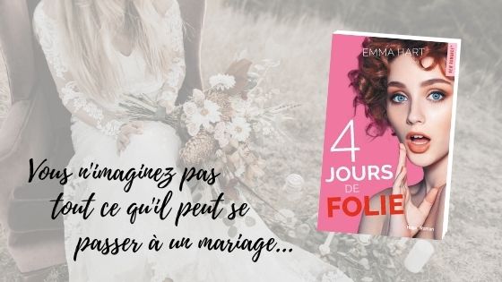 4 jours de folie Emma Hart Hugo New Romance