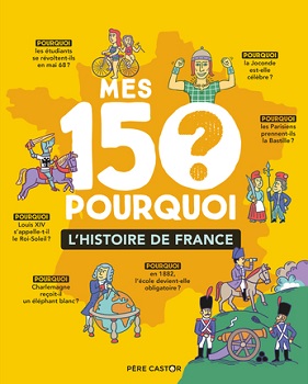 mes-150-pourquoi-histoire-france-flammarion mes-150-pourquoi-histoire-france-flammarion