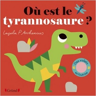 ou-est-le-tyrannosaure-volets-feutrine-grund ou-est-le-tyrannosaure-volets-feutrine-grund