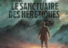 angel-sanctuaire-des-heretiques-t1-soleil