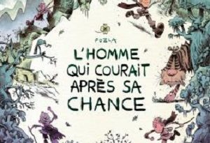 l-homme-qui-courait-après-sa-chance-delcourt