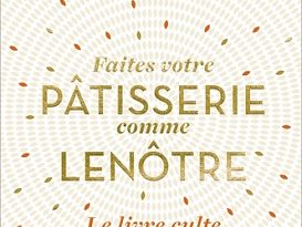 faites-votre-patisserie-comme-Lenotre-flammarion