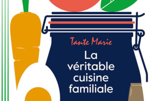 la véritable cuisine familiale