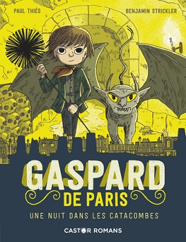 gaspard-de-paris-t3-une-nuit-dans-les-catacombes-flammarion gaspard-de-paris-t3-une-nuit-dans-les-catacombes-flammarion