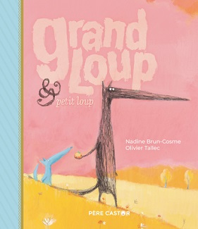 grand-loup-petit-loup-edition-collector-90ans-pere-castor grand-loup-petit-loup-edition-collector-90ans-pere-castor